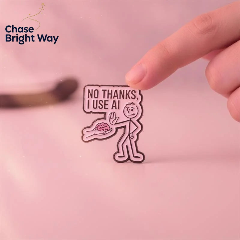 "No Thanks, I Use AI" Enamel Lapel Pin – Funny Tech Badge